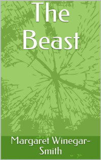 Margaret Winegar-Smith — The Beast