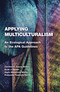 Caroline S. Clauss-Ehlers;Scott J. Hunter;Gayle Skawennio Morse;Pratyusha Tummala-Narra; & Scott J. Hunter & Gayle Skawennio Morse & Usha Tummala-Narra — Applying Multiculturalism