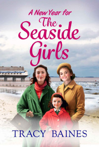 Tracy Baines — A New Year for The Seaside Girls