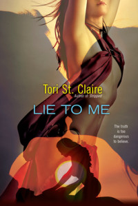 Tori St. Claire [Claire, Tori St.] — Lie to Me