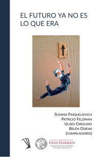 SUSANA FINQUELIEVICH — EL FUTURO YA NO ES LO QUE ERA