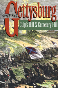 Harry W. Pfanz — Gettysburg: Culp's Hill and Cemetery Hill