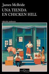 James McBride — Una tienda en Chicken Hill