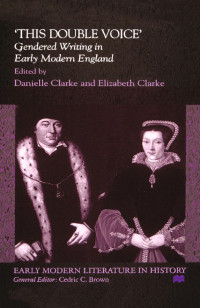 Palgrave Macmillan Limited; Clarke, Elizabeth; — 'This Double Voice'