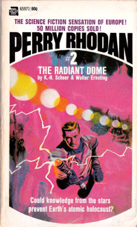 K. H. Scheer — Perry Rhodan 002 - The Radiant Dome