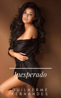 Guilherme Fernandes — Inesperado (Spanish Edition)