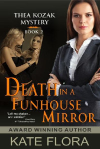 Kate Flora — Death in a Funhouse Mirror (The Thea Kozak Mystery Series, Book 2)
