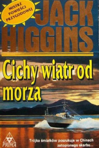 Jack Higgins — Cichy Wiatr Od Morza