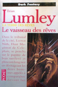 Brian Lumley — Le vaisseau des rêves