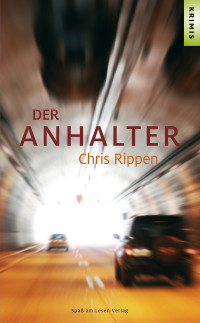 Rippen, Chris [Rippen, Chris] — Der Anhalter