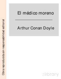 Arthur Conan Doyle — El médico moreno