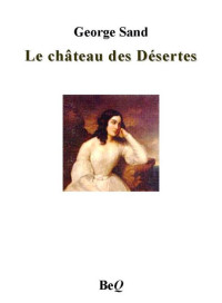 Sand, George — Le château des Désertes