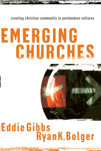 Gibbs, Eddie.;Bolger, Ryan K.; — Emerging Churches