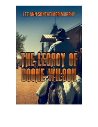 Lee Ann Sontheimer Murphy — The Legacy of Boone Wilson