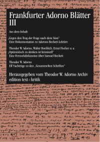 Theodor W. Adorno Archiv — Frankfurter Adorno Blätter III