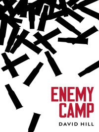  — Enemy Camp