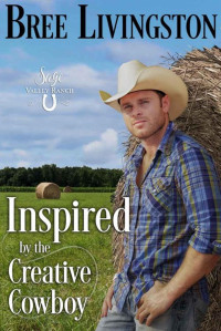 Bree Livingston [Livingston, Bree] — Inspired By The Creative Cowboy (Sage Valley Ranch Book 5)