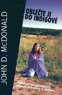 MacDonald John Dann — Oblečte ji do indigové