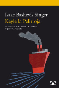 Isaac Bashevis Singer — Keyle la pelirroja