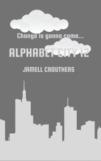 Jamell Crouthers — Alphabet City 12