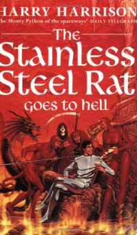 Harry Harrison — Stainless Steel Rat Goes to Hell