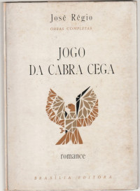 José Régio — Jogo da Cabra Cega: Romance