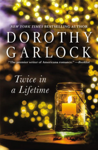 Dorothy Garlock — Twice in a Lifetime