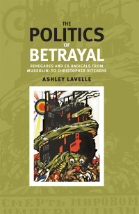 Ashley Lavelle; — The Politics of Betrayal