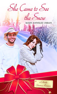 Urban, Mary Annslee; — She Came to See the Snow