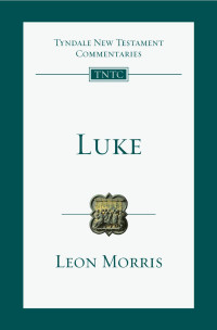 Leon Morris — Luke