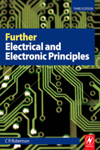 Robertson, C. R.; — Further Electrical and Electronic Principles, 3rd Edition