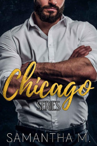 Samantha M. — Chicago Series (Italian Edition)