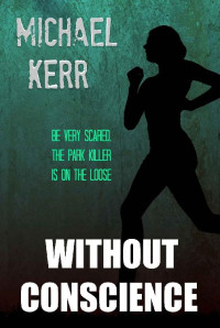 Michael Kerr [Kerr, Michael] — Without Conscience