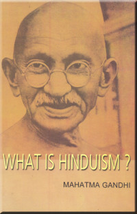 M. K. Gandhi — What is Hinduism?