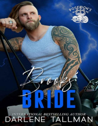Darlene Tallman — Brooks' Bride: A Poseidon's Warriors MC Novel - Book 4