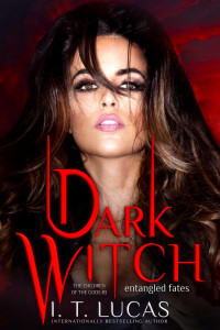 I. T. Lucas — Dark Witch: Entangled Fates (The Children Of The Gods Paranormal Romance Book 83)