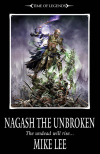 Mike Lee — Nagash the Unbroken