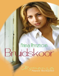 Anna Penzhorn — Bruidskoor (Afrikaans Edition)
