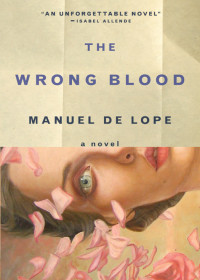 Manuel de Lope — The Wrong Blood