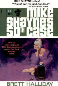 Halliday, Brett — Mike Shayne 50 - Michael Shaynes' 50th Case