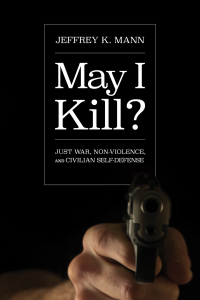 Jeffrey K. Mann; — May I Kill?