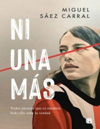 Miguel Sáez Carral — Ni una más