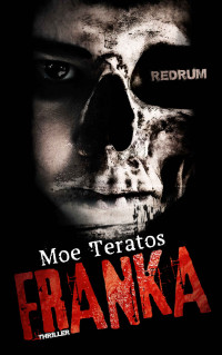 Teratos, Moe — Franka (German Edition)