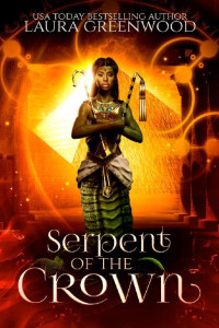 Laura Greenwood — Serpent Of The Crown: Forgotten Gods