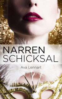 Ava Lennart — Narrenschicksal (Endlich-Reihe 1)