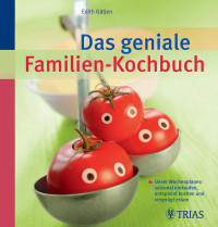 Gatjen, Edith — Das geniale Familienkochbuch