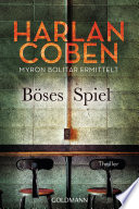 Harlan Coben — Böses Spiel - Myron Bolitar ermittelt