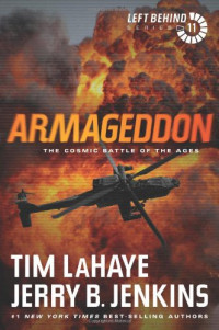 Jerry B. Jenkins & Tim Lahaye — Armageddon: The Cosmic Battle of the Ages