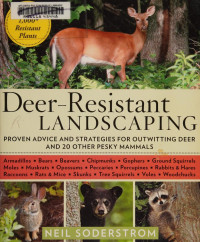 Soderstrom, Neil — Deer-Resistant Landscaping: Proven Advice and Strategies for Outwitting Deer and 20 Other Pesky Mammals