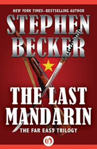 Stephen Becker  — The Last Mandarin